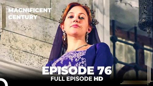 The Magnificent Century Season 3 Episode 13 - Episode 76