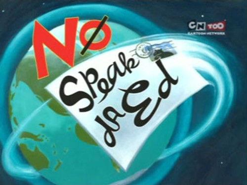 Ed, Edd n Eddy Season 5 Episode 7 - No Speak Da Ed