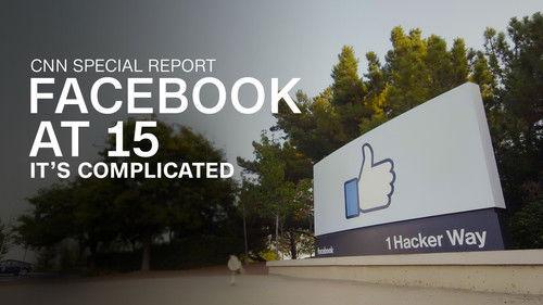 CNN Special Report Season 40 Episode 1 - Facebook at 15: It's Complicated