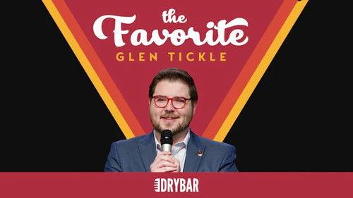 Dry Bar Comedy Season 6 Episode 8 - Glen Tickle: The Favorite