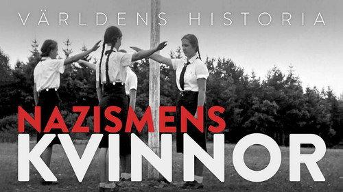 History of the World Season 1 Episode 1 - Nazisimens Women, Part 1 - Hitler’s Followers