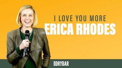 Dry Bar Comedy Season 4 Episode 11 - Erica Rhodes: I Love You More