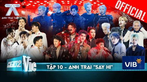 Anh Trai "Say Hi" Season 1 Episode 10 - Episode 10