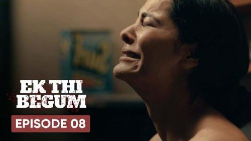 Ek Thi Begum Season 1 Episode 8 - The Honey Trap