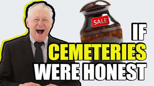 Honest Ads Season 7 Episode 17 - If The Cemetery Industry Was Honest