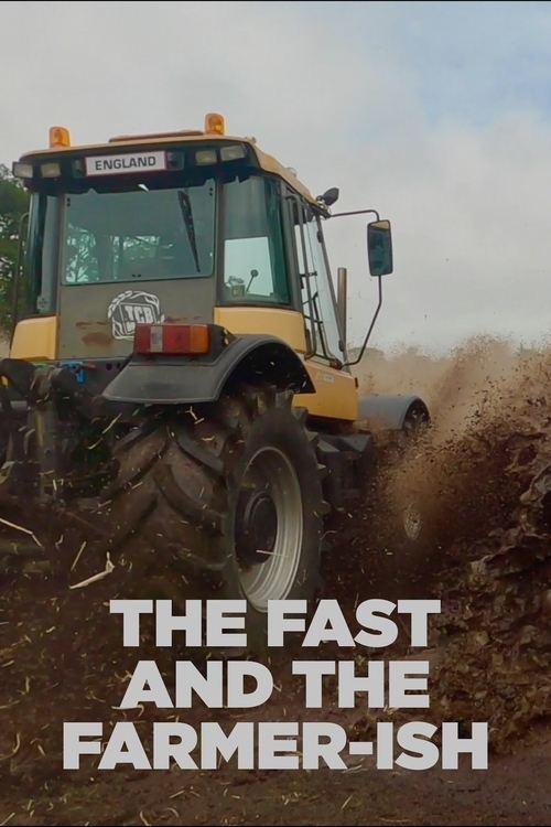 The Fast And The Farmer-ish poster
