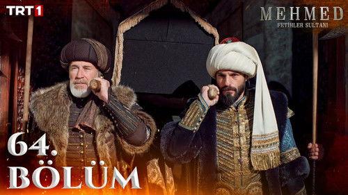 Mehmed: Sultan of Conquests Season 3 Episode 15 - 64. Bölüm