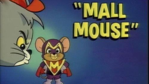 Tom & Jerry Kids Show Season 1 Episode 18 - Mall Mouse