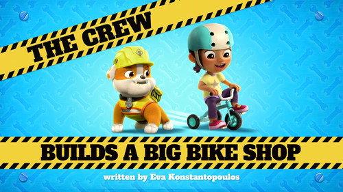 Rubble & Crew Season 1 Episode 2 - The Crew Builds a Big Bike Shop