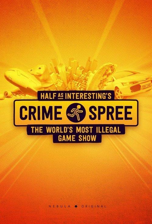 Half as Interesting’s Crime Spree poster