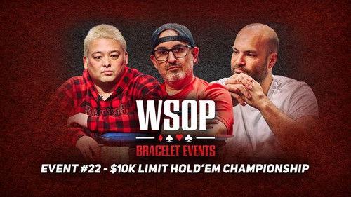 World Series of Poker Season 2023 Episode 28 - Event #22: $10,000 Limit Hold'em Championship (Part 2)