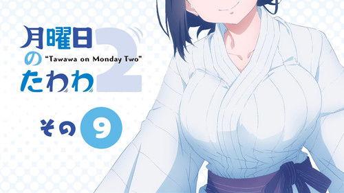 Tawawa on Monday Season 2 Episode 9 - Episode 9