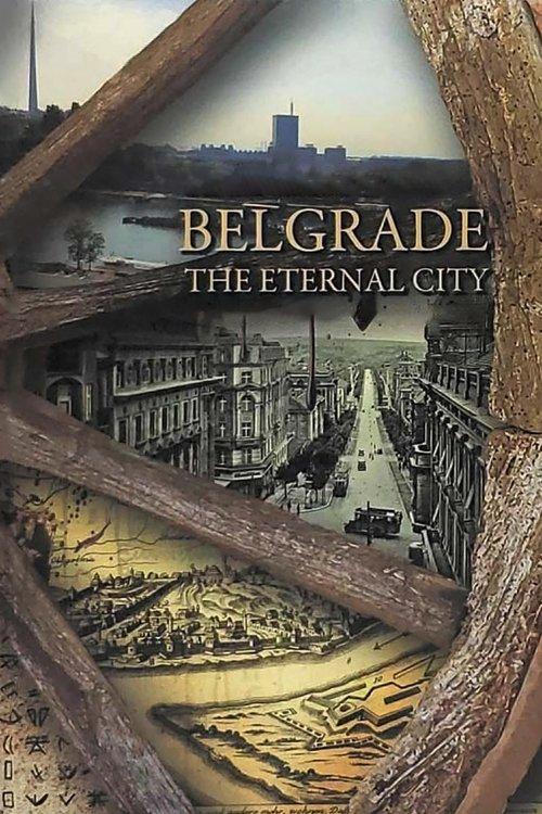 Belgrade: The Eternal City poster