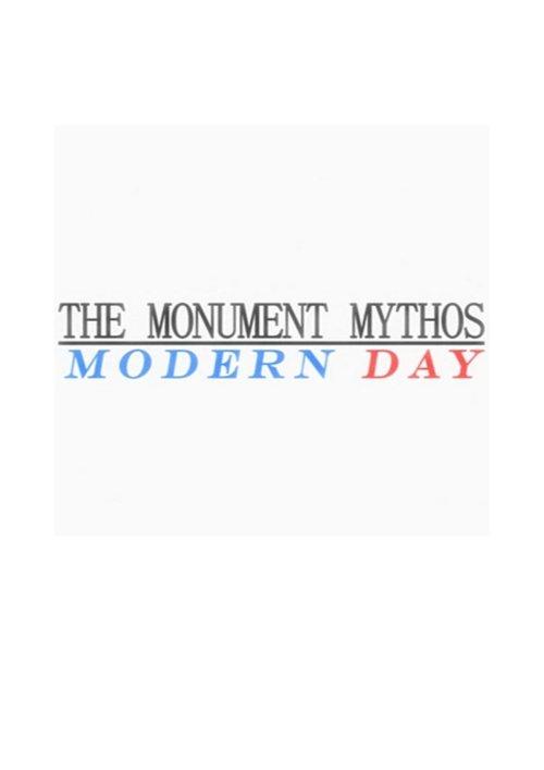 The Modern Day: A Monument Mythos Story poster