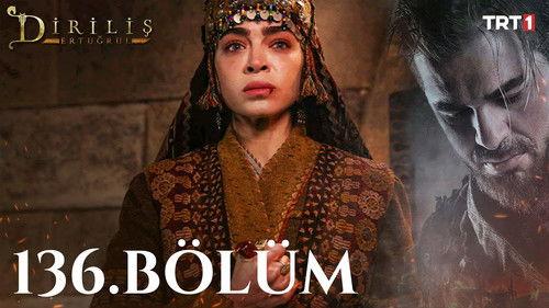 Resurrection: Ertugrul Season 5 Episode 15 - Episode 136