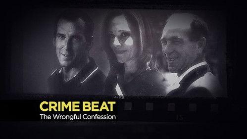 Crime Beat Season 4 Episode 12 - The Wrongful Confession