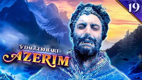 Daggerheart: Azerim Season 1 Episode 19 - Freezing Mountain Pass