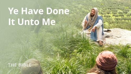 The Life of Jesus Christ Season 2 Episode 23 - Matthew 25 | Ye Have Done It unto Me