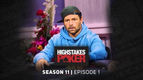 High Stakes Poker Season 11 Episode 1 - Episode 1
