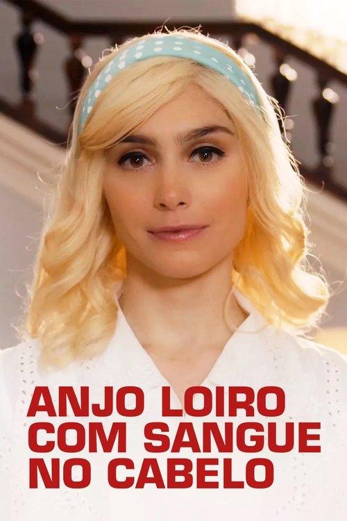 Anjo Loiro com Sangue no Cabelo poster