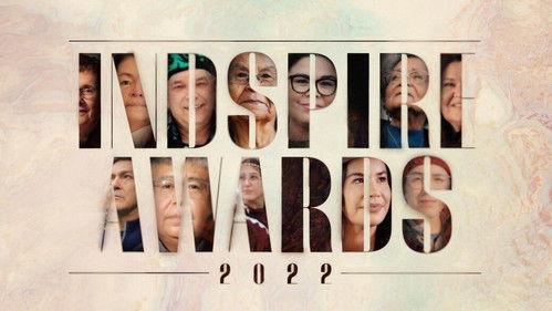 Indspire Awards Season 29 Episode 1 - Indspire Awards 2022