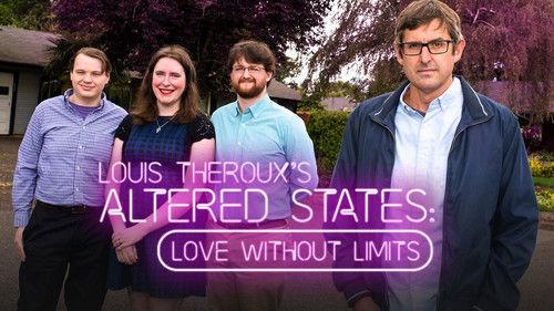 Louis Theroux: Altered States Season 1 Episode 1 - Love Without Limits