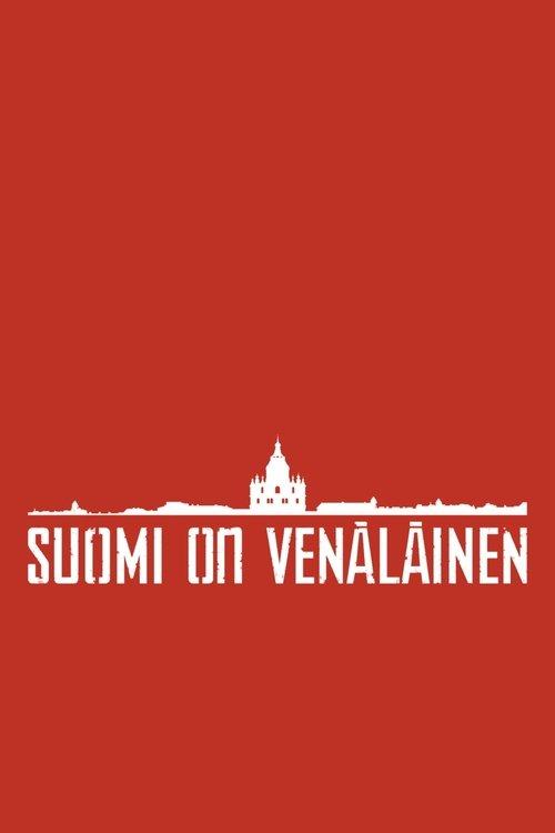 Suomi on venäläinen poster