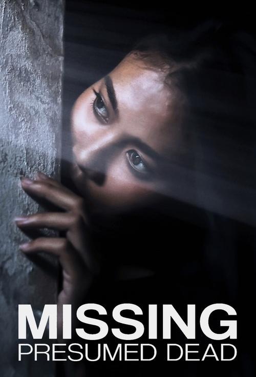 Missing, Presumed Dead poster