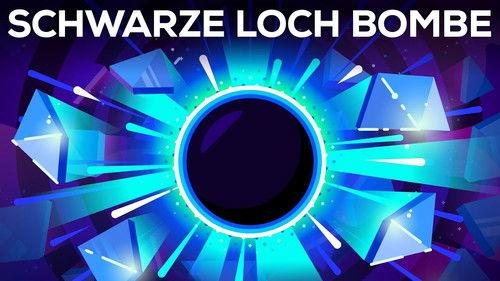 Kurzgesagt - In a Nutshell Season 6 Episode 6 - The Black Hole Bomb and Black Hole Civilizations