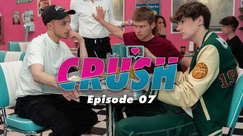 CRUSH Season 1 Episode 7 - Love at First Sight