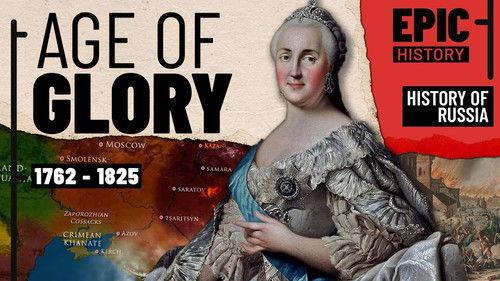 Epic History TV Season 2 Episode 8 - History of Russia Part 3: Age of Glory