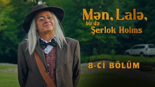 Me, Lala and Sherlock Holmes Season 1 Episode 8 - Episode 8