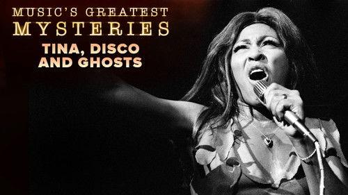 Music's Greatest Mysteries Season 1 Episode 11 - Tina, Disco and Ghosts