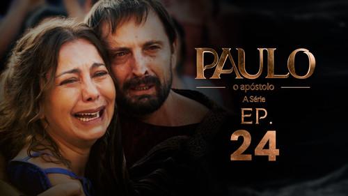 Paulo, o Apóstolo Season 1 Episode 24 - Episode 24