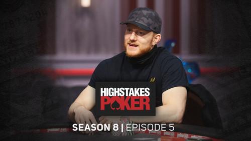 High Stakes Poker Season 8 Episode 5 - Episode 5