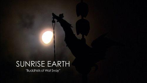 Sunrise Earth Season 3 Episode 10 - Buddhists of Wat Svay
