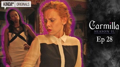 Carmilla Season 2 Episode 28 - Spilled Blood