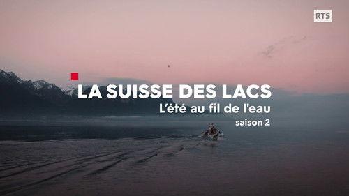 La Suisse des lacs Season 2 Episode 2 - Episode 2