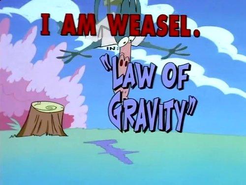 I Am Weasel Season 1 Episode 12 - Law of Gravity