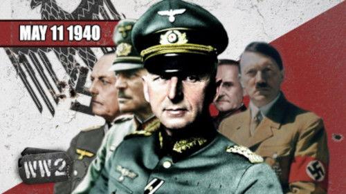 World War Two Season 2 Episode 19 - Week 037 - Hitler Strikes in the West - The Invasion of the Benelux - WW2 - May 11 1940