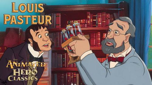 Animated Hero Classics Season 1 Episode 9 - Louis Pasteur