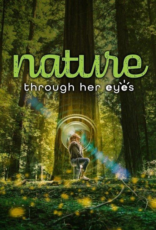 Nature Through Her Eyes poster
