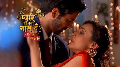 Iss Pyaar Ko Kya Naam Doon? Season 12 Episode 8 - I Love You, Dammit!