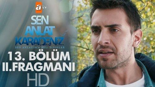 Sen Anlat Karadeniz Season 1 Episode 13 - Episode 13