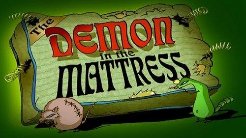 undefined Season 1 Episode 7 - The Demon in the Mattress