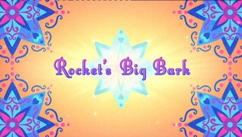Shimmer and Shine Season 4 Episode 21 - Rocket's Big Bark