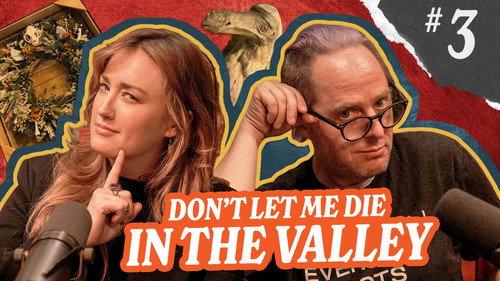 Weird Kids Season 1 Episode 3 - Don’t Let Me Die in the Valley