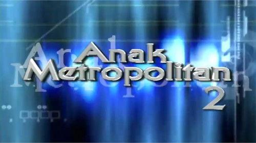 Anak Metropolitan Season 2 Episode 1 - Episode 1