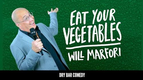 Dry Bar Comedy Season 4 Episode 16 - Will Marfori: Eat Your Vegetables