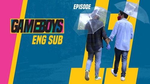 Gameboys Season 1 Episode 11 - Stay Strong Forever